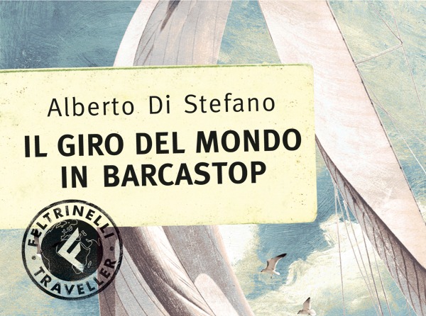 Il giro del mondo in barcastop